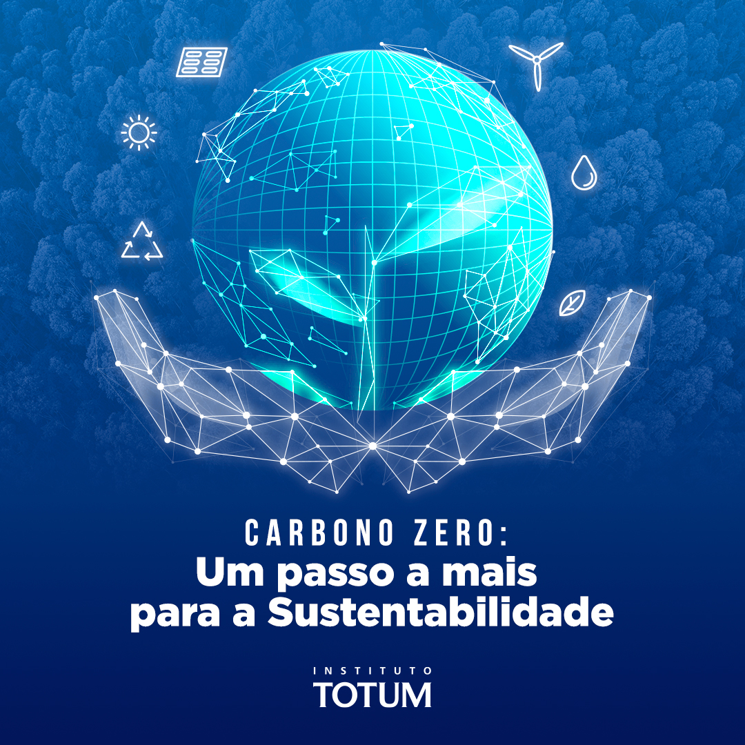 Carbono zero: Um passo a mais para a Sustentabilidade