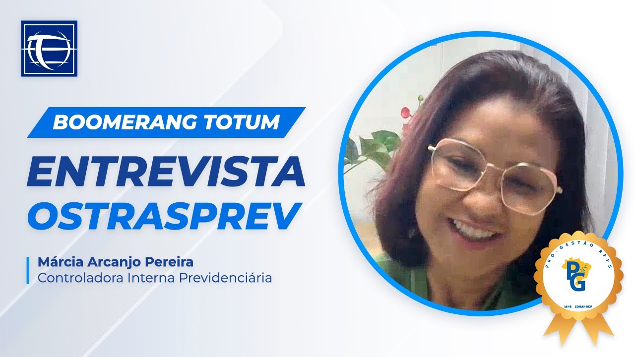 Entrevista com OstrasPrev, Certificada Pró-Gestão Nível III