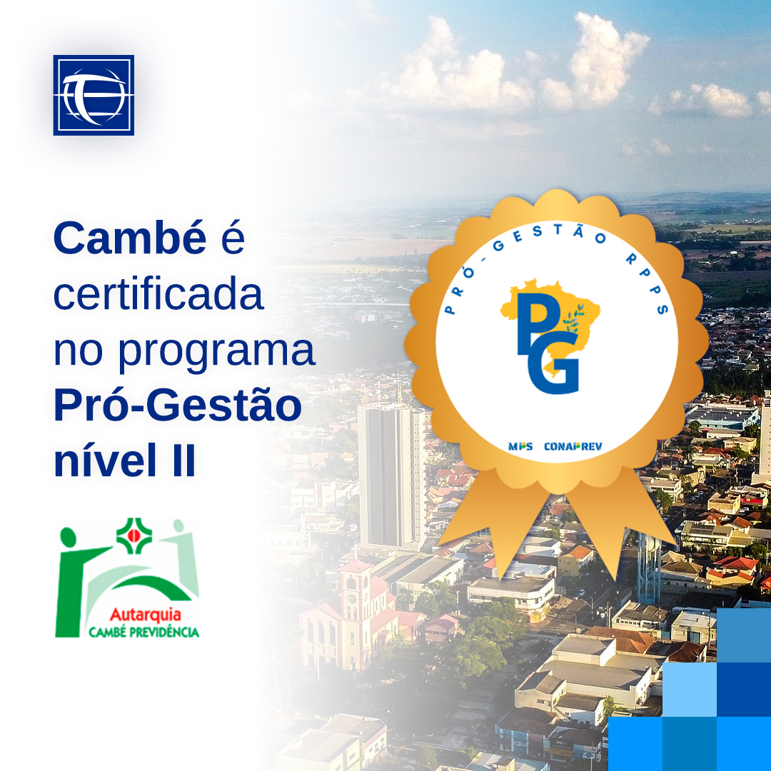 A Cambé Previdência é Certificada no Programa Pró-Gestão Nível II