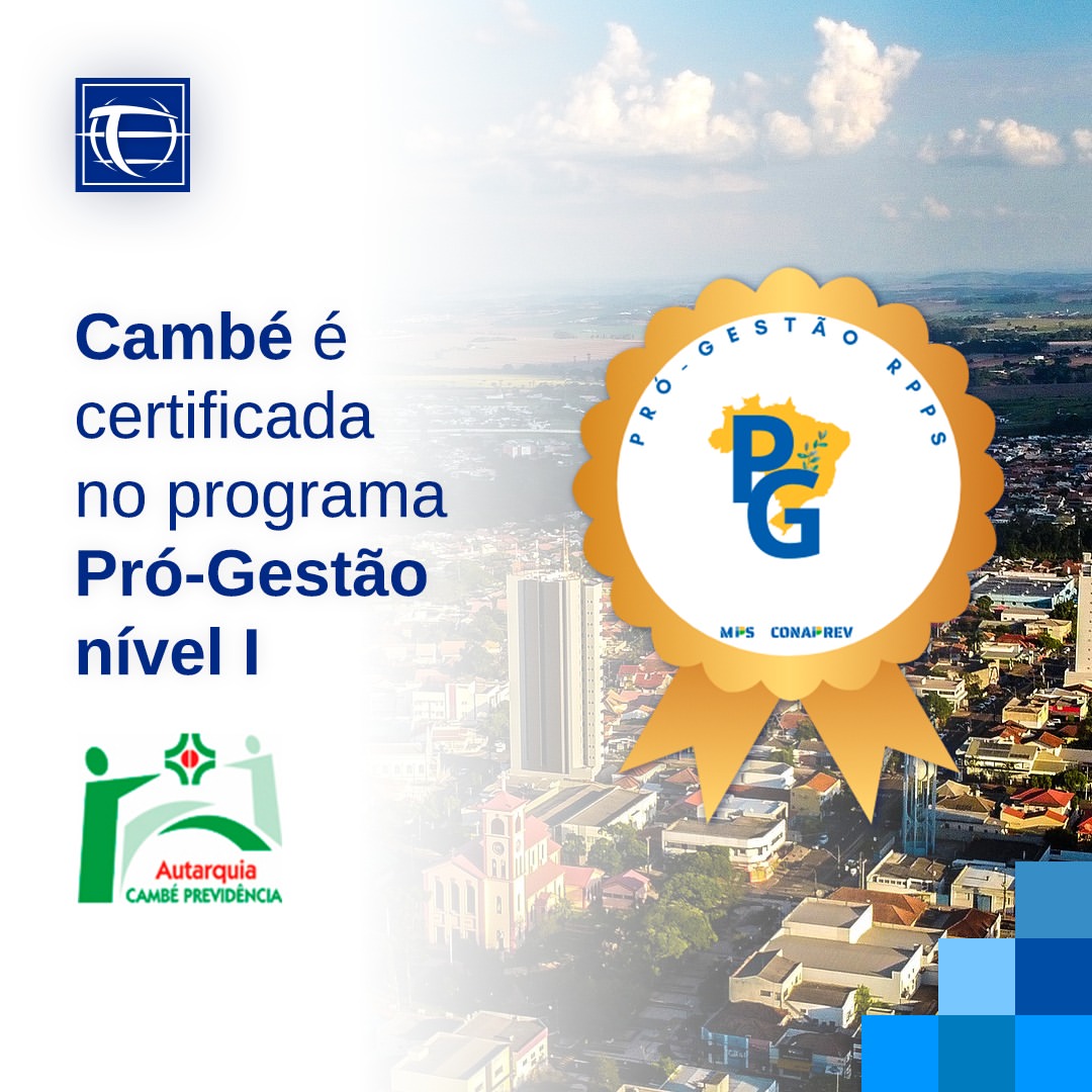 A Cambé Previdência é Certificada no Programa Pró-Gestão Nível I