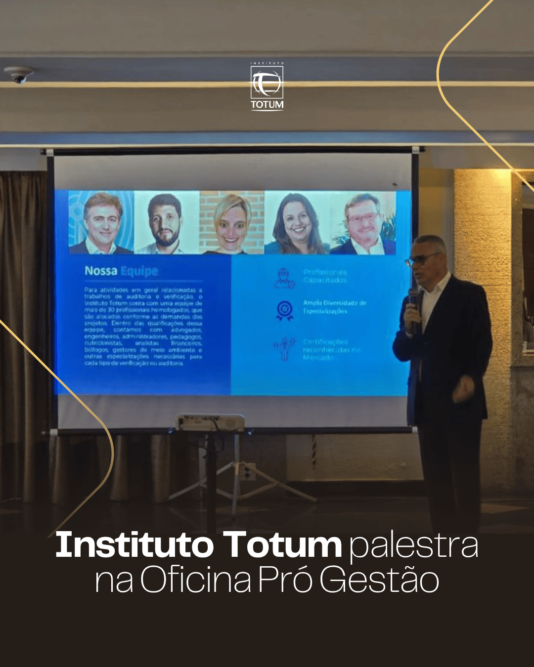 Instituto Totum palestra na Oficina Pró-Gestão