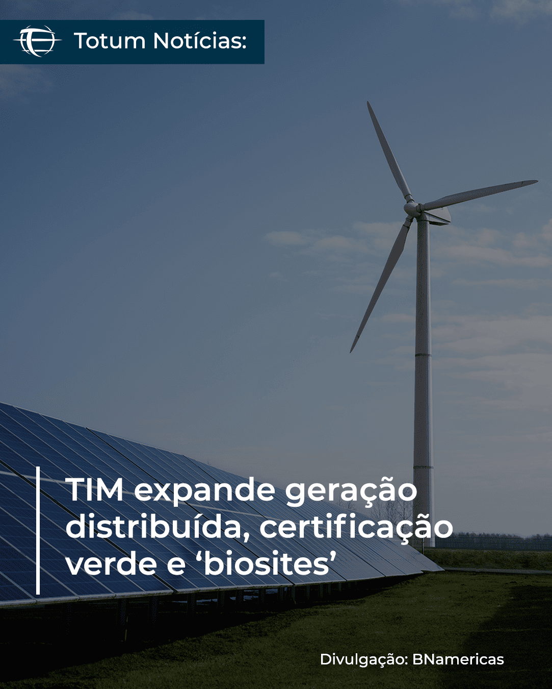 TIM expande geração distribuída, certificação verde e ‘biosites’