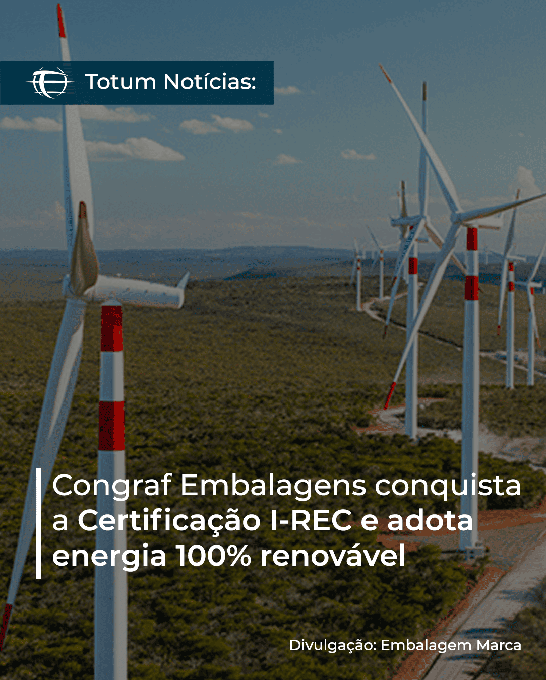 Congraf Embalagens conquista a Certificação I-REC e adota energia 100% renovável